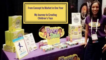 From Concept to Market in One Year, My Journey to Creating Children’s Toys